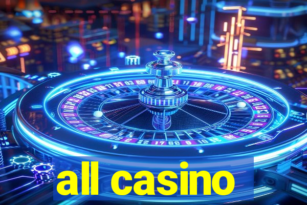 all casino