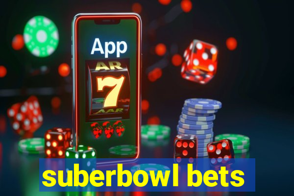 suberbowl bets