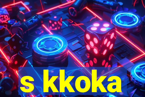 s kkoka