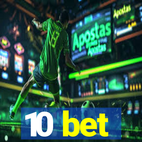 10 bet