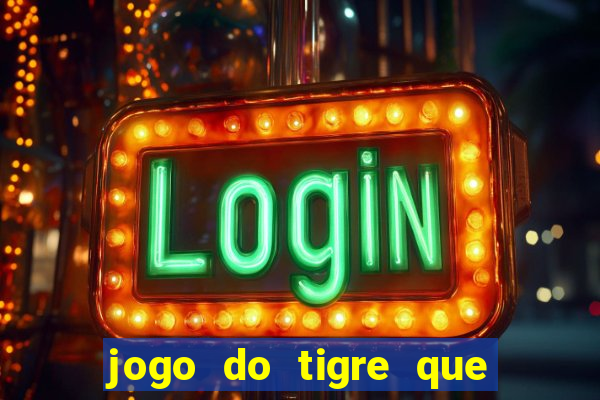 jogo do tigre que aceita cart茫o de cr茅dito