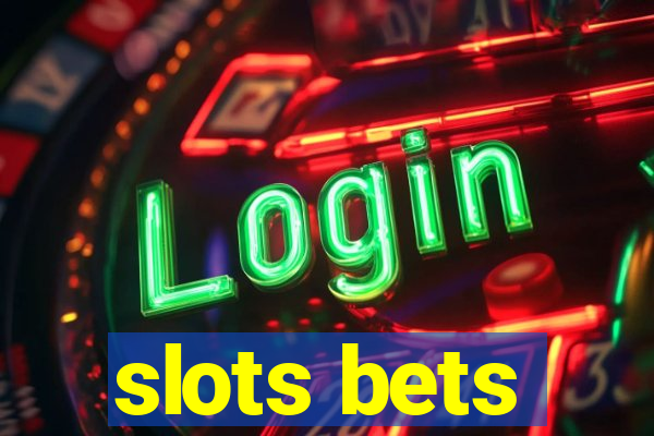 slots bets