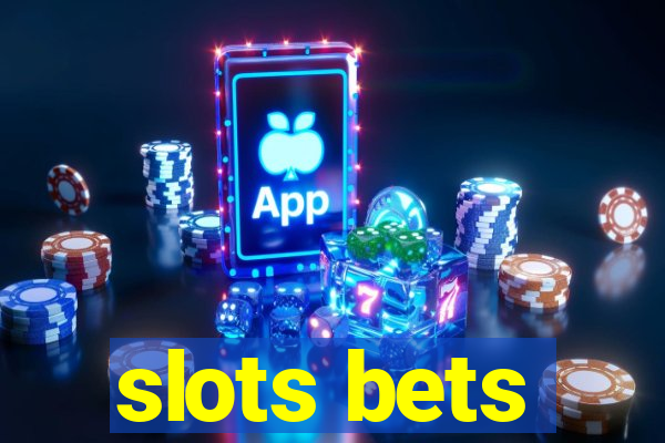 slots bets