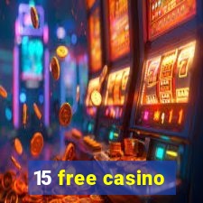 15 free casino