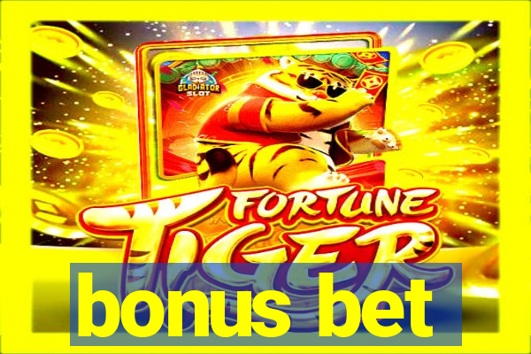 bonus bet