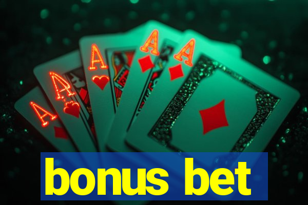 bonus bet