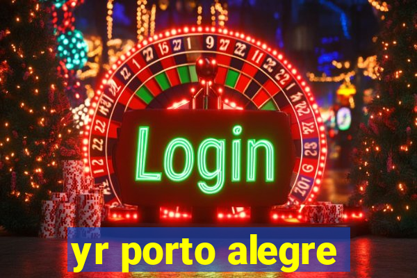 yr porto alegre