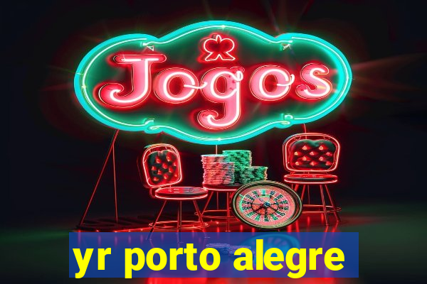 yr porto alegre