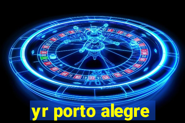 yr porto alegre