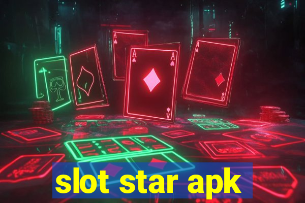 slot star apk