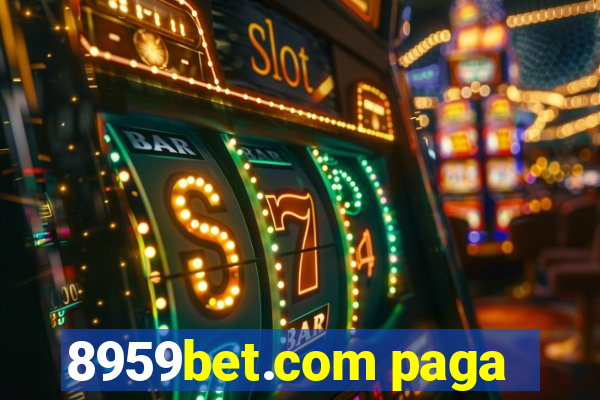 8959bet.com paga