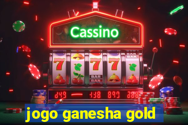 jogo ganesha gold