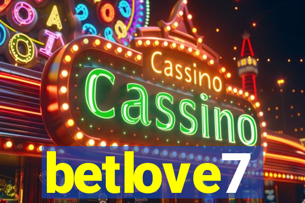 betlove7