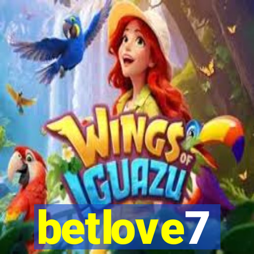 betlove7