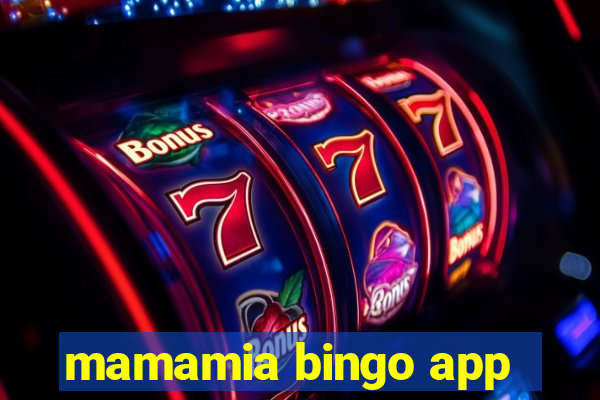 mamamia bingo app