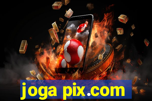 joga pix.com