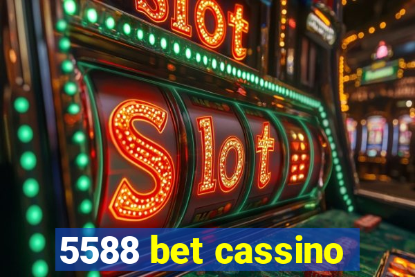 5588 bet cassino