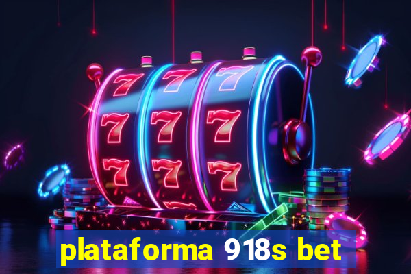 plataforma 918s bet