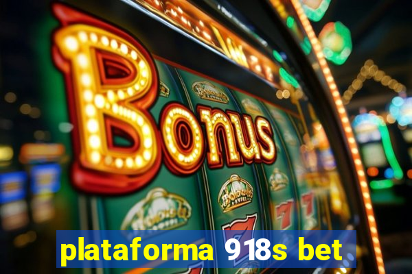 plataforma 918s bet