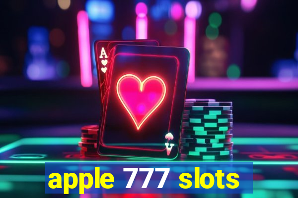 apple 777 slots