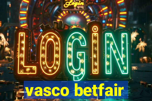 vasco betfair