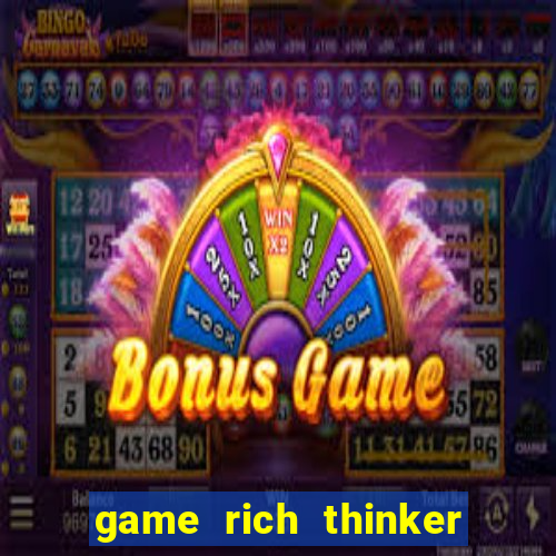 game rich thinker penghasil uang