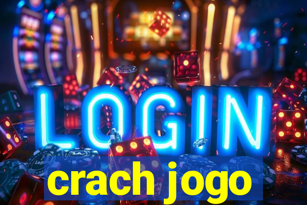 crach jogo