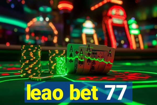 leao bet 77