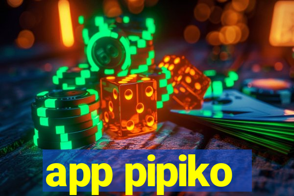 app pipiko