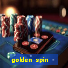 golden spin - slots casino