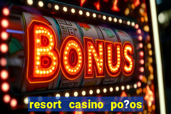 resort casino po?os de caldas