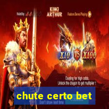 chute certo bet