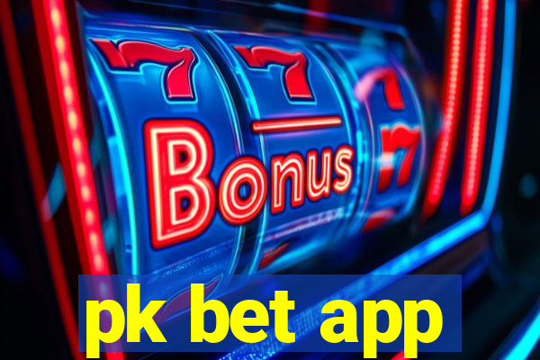 pk bet app