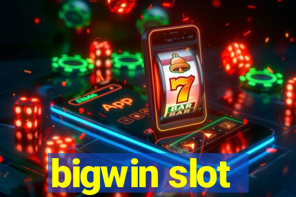 bigwin slot