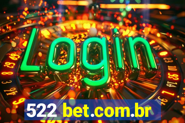 522 bet.com.br