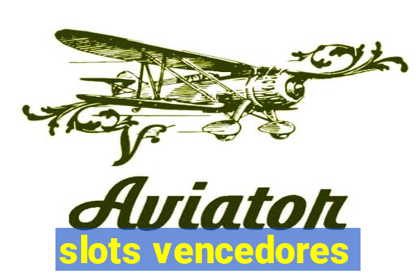 slots vencedores