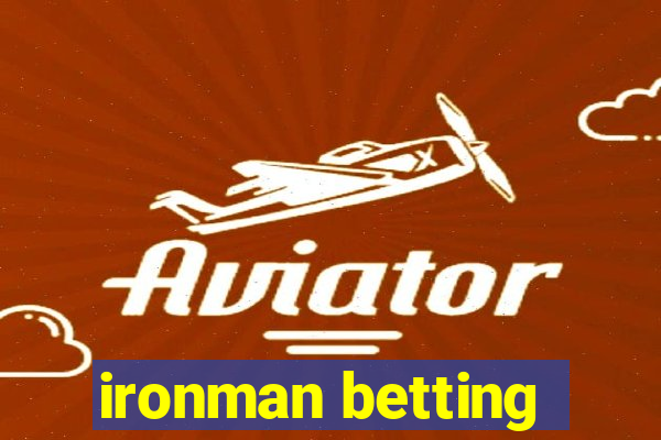 ironman betting