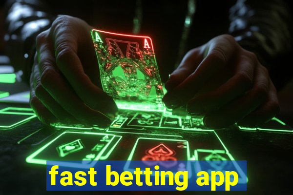 fast betting app