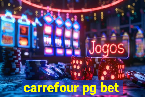 carrefour pg bet