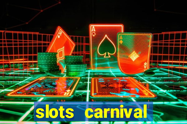 slots carnival android app