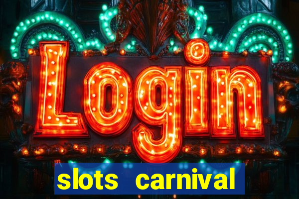 slots carnival android app