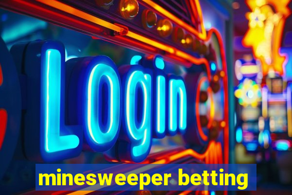 minesweeper betting