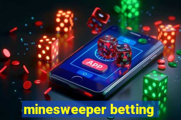 minesweeper betting