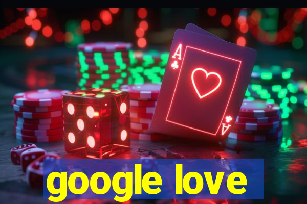 google love