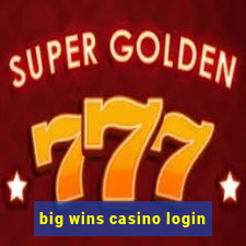 big wins casino login