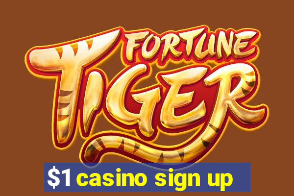 $1 casino sign up