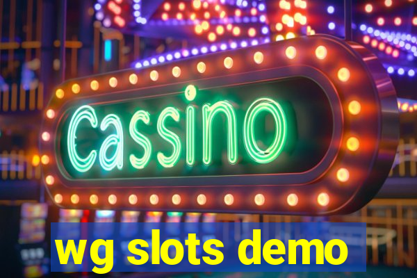 wg slots demo