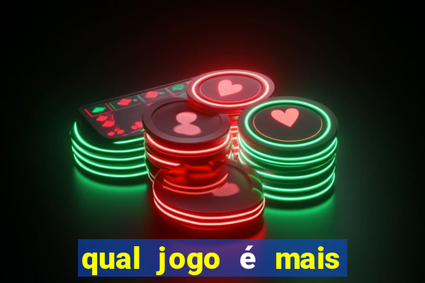 qual jogo é mais fácil de ganhar