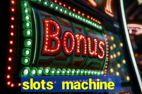 slots machine online for money