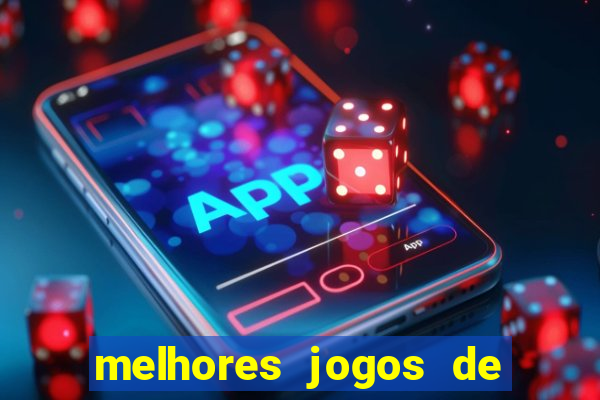 melhores jogos de para android